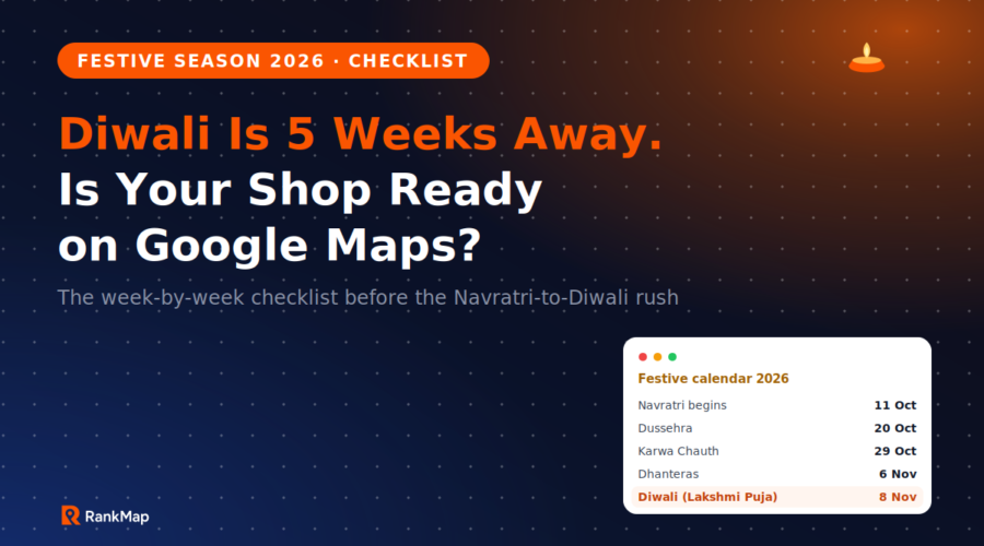 Diwali 2026 Google Maps Checklist: 5 Weeks to Get Ready